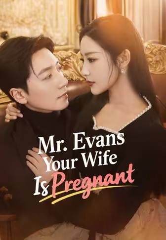 Mr. Evans Your Wife Is Pregnant