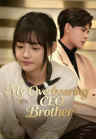My Overbearing CEO Brother