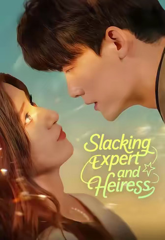 Slacking Expert and Heiress