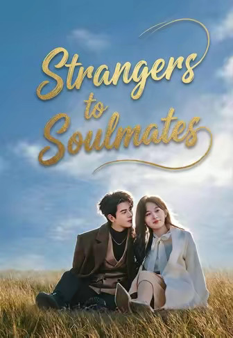 Strangers to Soulmates
