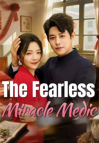 The Fearless Miracle Medic