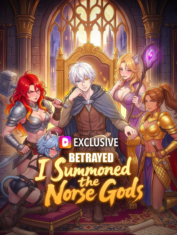 Betrayed, I Summoned the Norse Gods