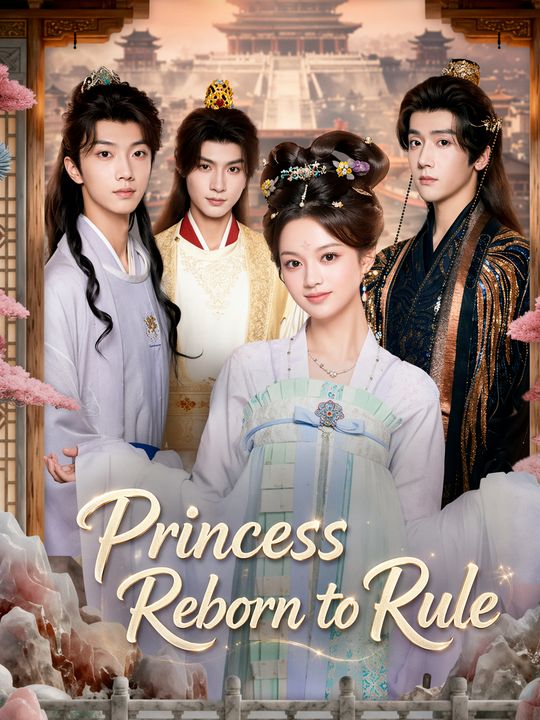 Princess Reborn to Rule