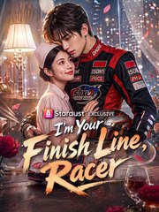 I'm Your Finish Line, Racer (2024)