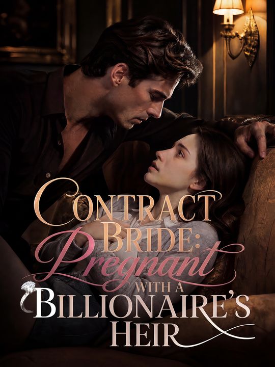 Contract Bride_Pregnant with a Billionaire's Heir