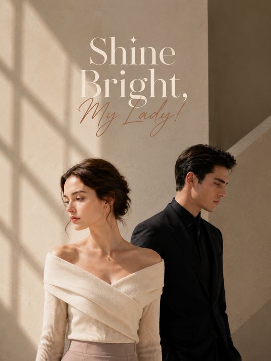 Shine Bright, My Lady!