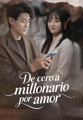 De cero a millonario por amor