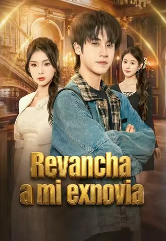 Revancha a mi exnovia