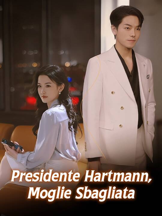 Presidente Hartmann, Moglie Sbagliata