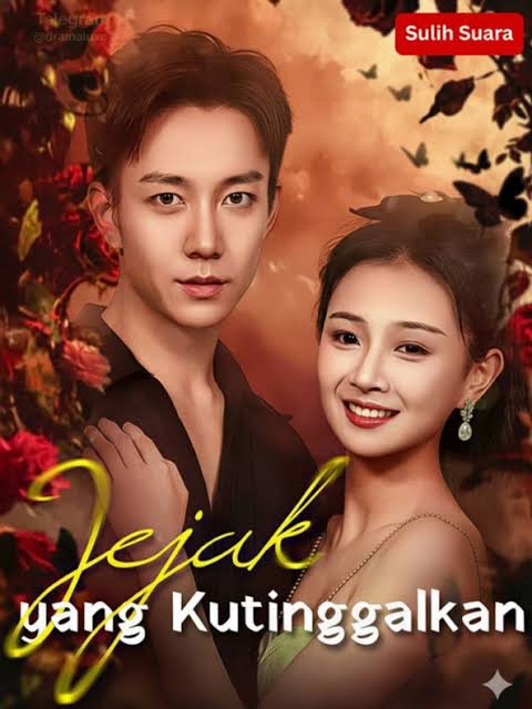 (Sulih Suara) Jejak yang Kutinggalkan