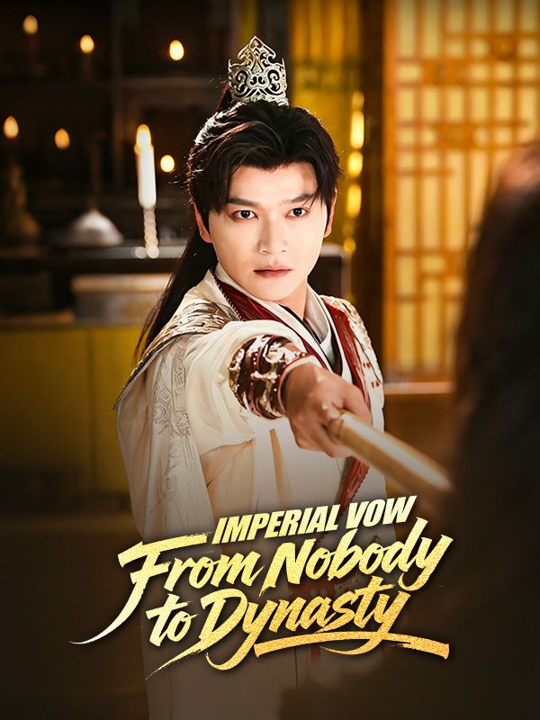 Imperial Vow: From Nobody to Dynasty