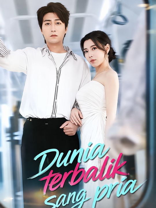 Dunia terbalik sang pria