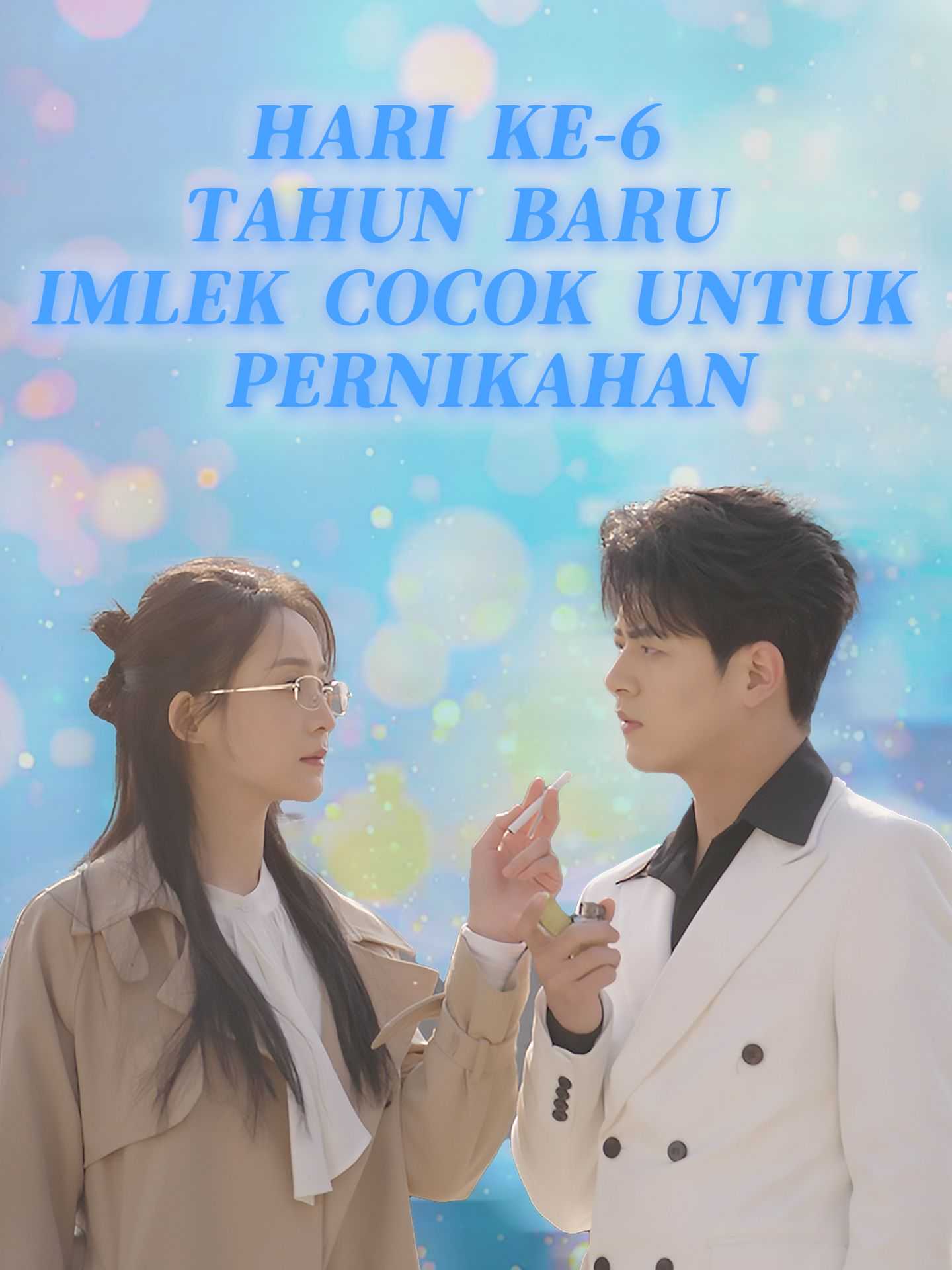 (Sulih Suara) Hari ke-6 Tahun Baru Imlek Cocok untuk Pernikahan
