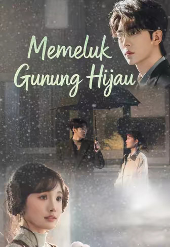 Memeluk Gunung Hijau