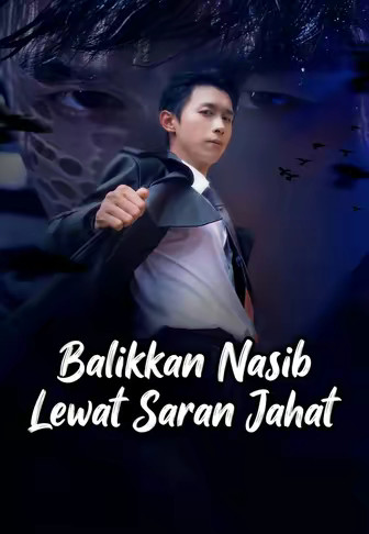 Balikkan Nasib Lewat Saran Jahat