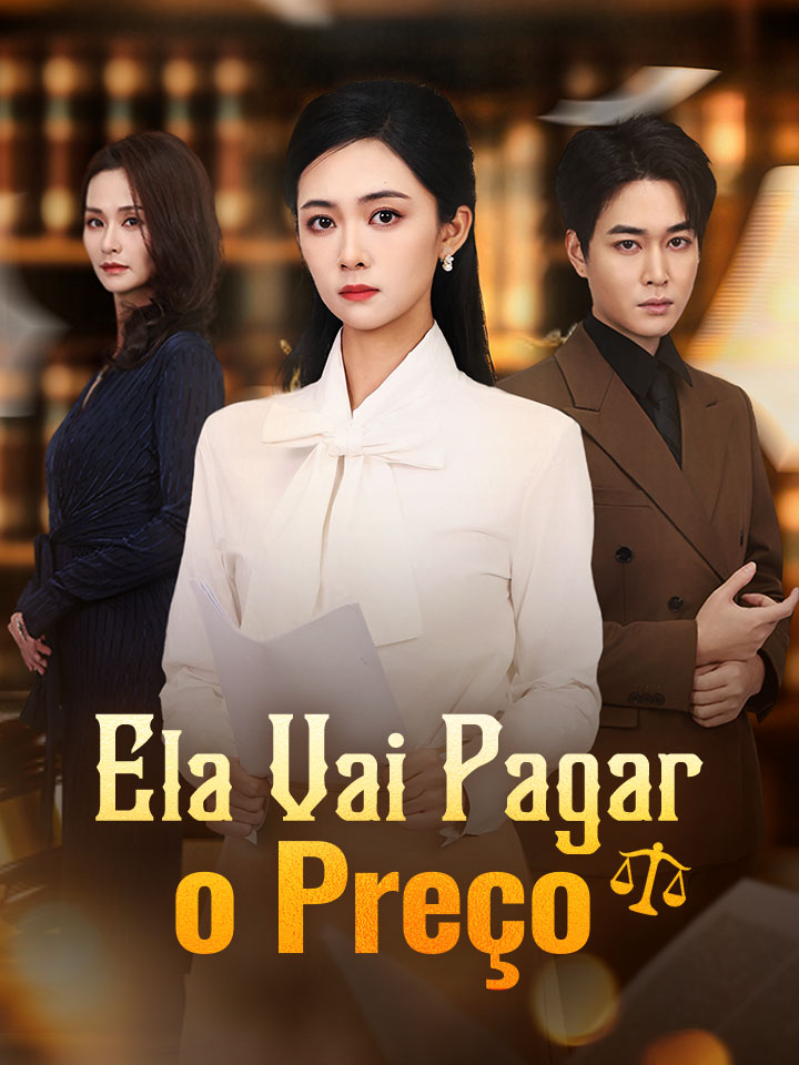 Ela Vai Pagar o Preço