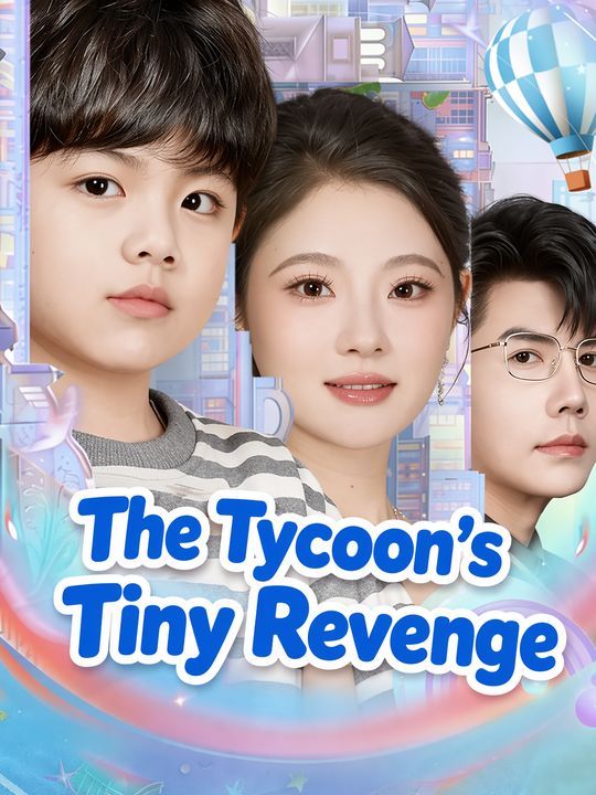 The Tycoon’s Tiny Revenge