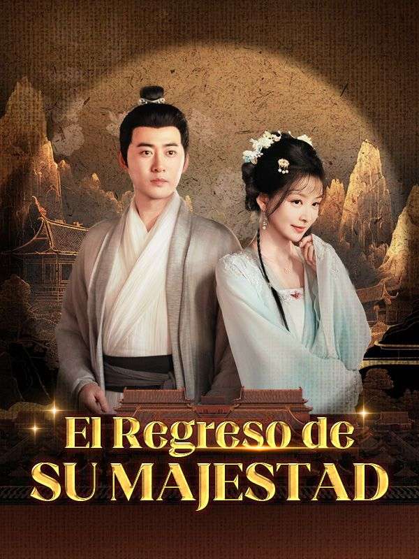 El Regreso de Su Majestad (Doblado)