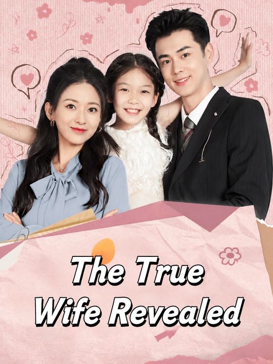 The True Wife Revealed