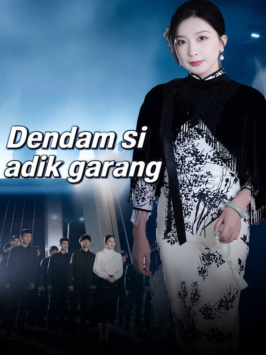 Dendam si adik garang
