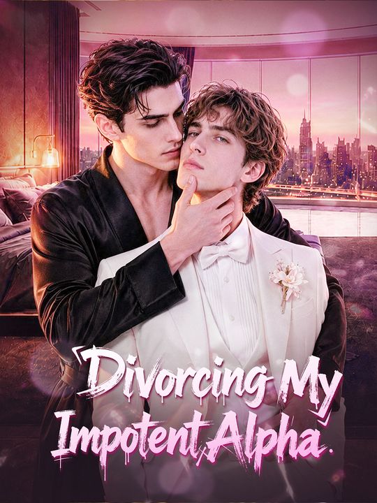 Divorcing My Impotent Alpha