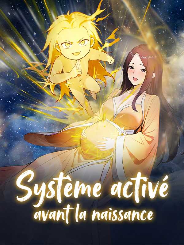 Système activé avant la naissance