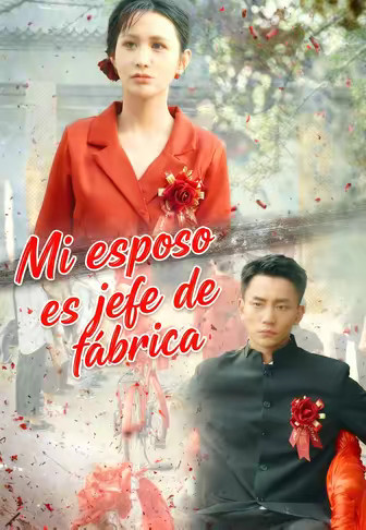 Mi esposo es jefe de fábrica