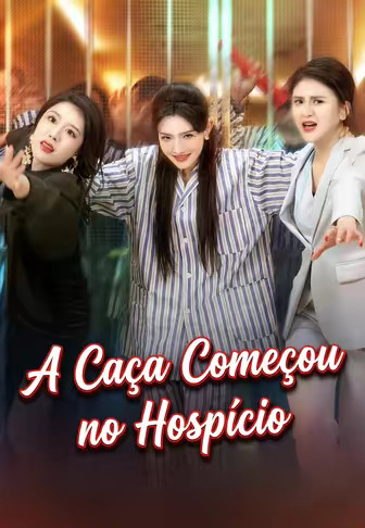 A Caça Começou no Hospício