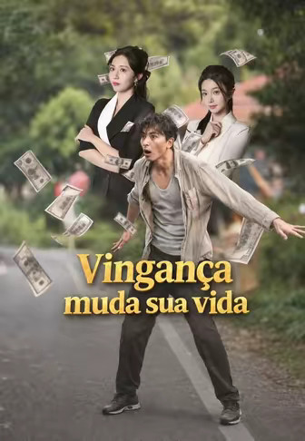 Vingança muda sua vida