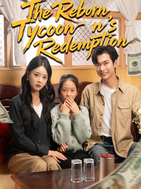The Reborn Tycoon's Redemption