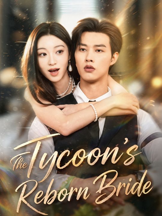 The Tycoon's Reborn Bride