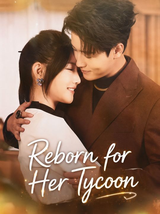 Reborn for Her Tycoon