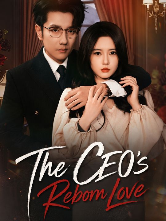 The CEO's Reborn Love