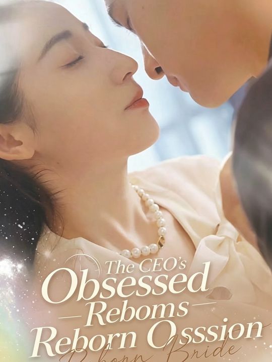 The CEO's Reborn Obsession