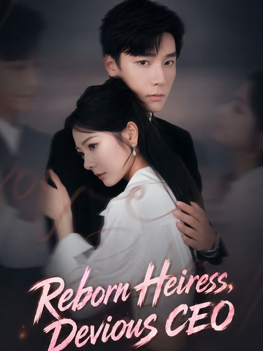 Reborn Heiress, Devious CEO