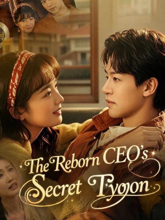 The Reborn CEO's Secret Tycoon