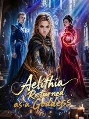 Aelithia Returned as a Goddess