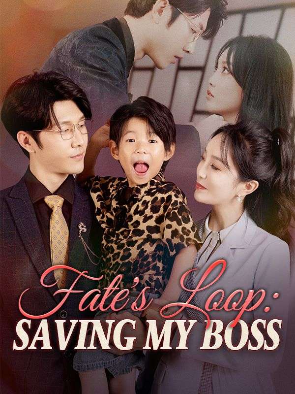 Fate's Loop: Saving My Boss (2024)