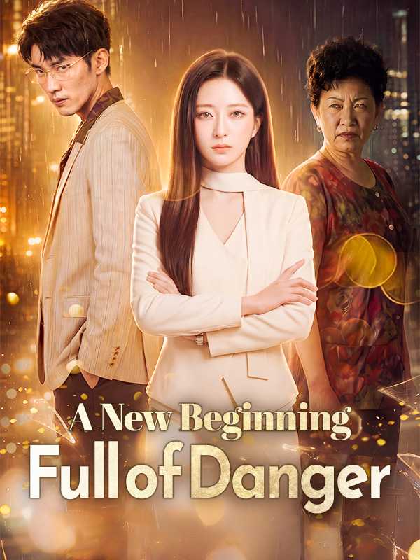A New Beginning Full of Danger