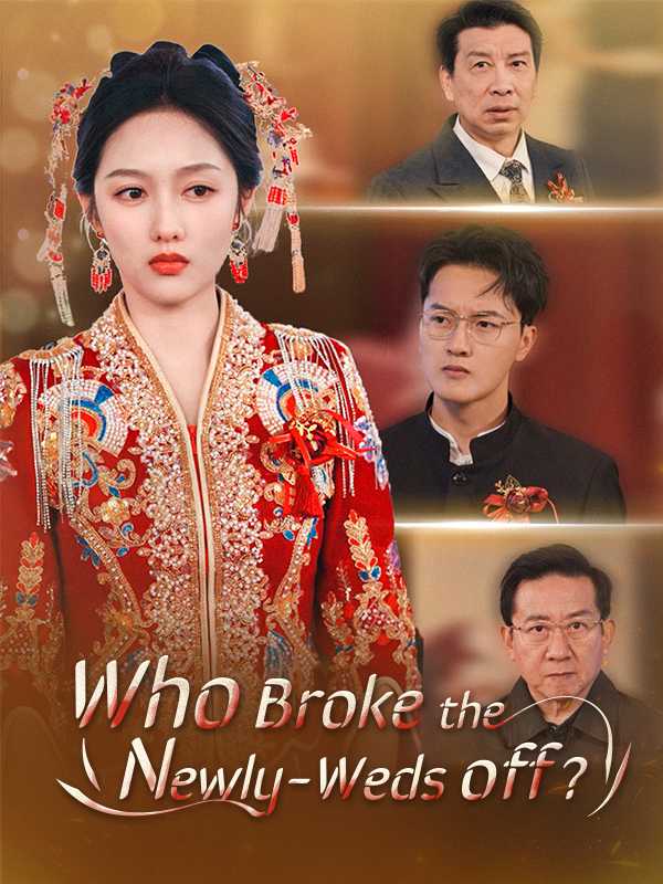 Who Broke the Newly-Weds off?