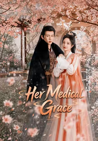 Her Medical Grace