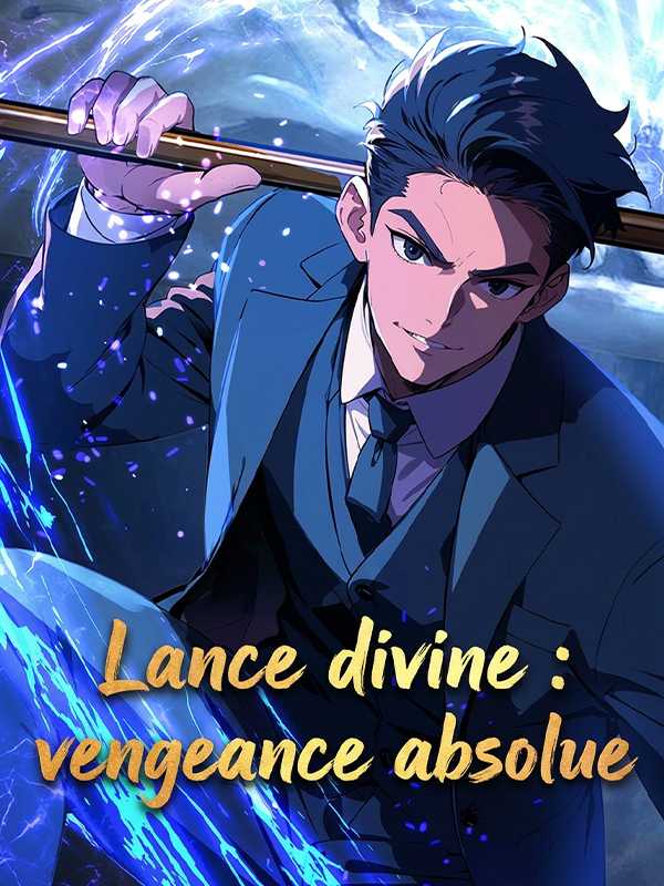 Lance divine : vengeance absolue