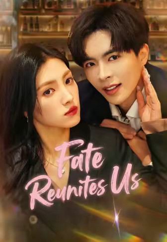 Fate Reunites Us