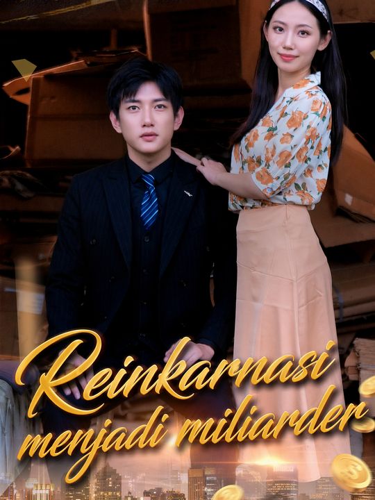 Reinkarnasi menjadi miliarder