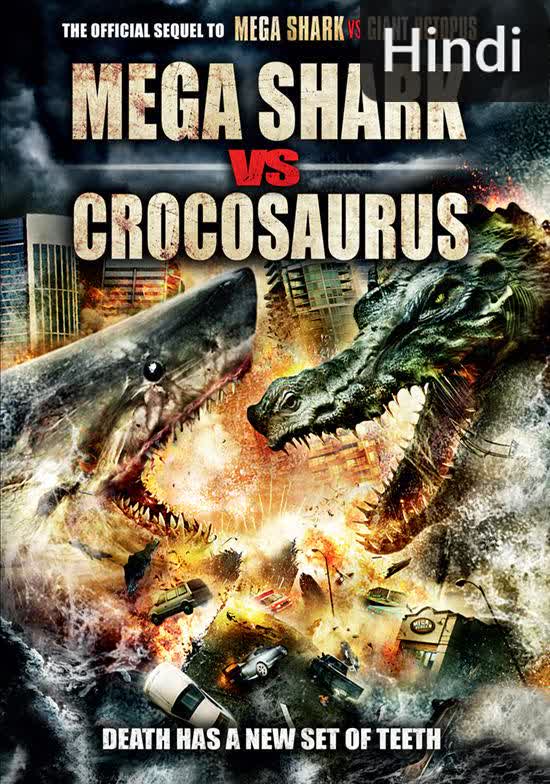 Mega Shark vs. Crocosaurus [Hindi] (2010)
