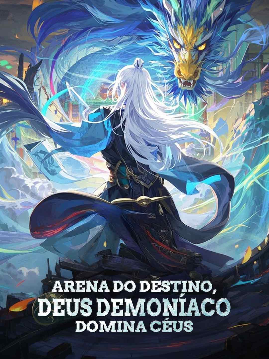 Arena do destino, deus demoníaco domina céus
