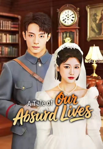 A Tale of Our Absurd Lives