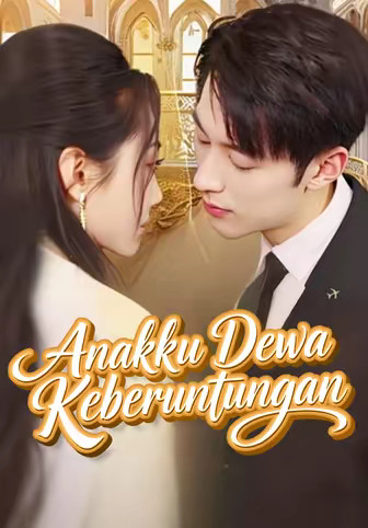 Anakku Dewa Keberuntungan
