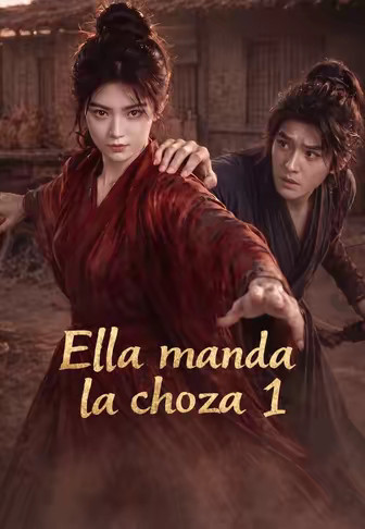 Ella manda la choza 1