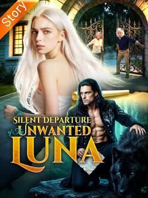 The Unwanted Luna: Silent Farewell